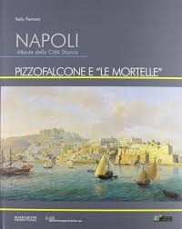 Napoli. Atlante della città storica. Piz