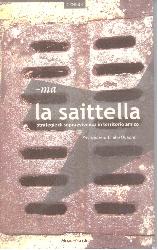 Saittella. Strategie di sopravvivenza in