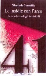 Insidie con l'arco. La vendetta degli in