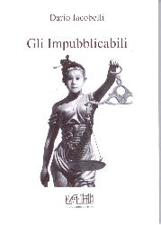 Impubblicabili (Gli)