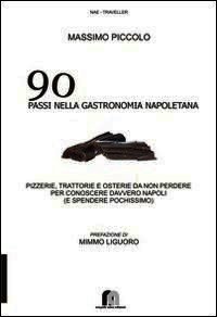 90 passi nella gastronomia napoletana. P