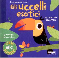 Uccellii esotici. I miei piccoli libri s