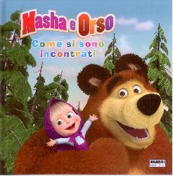 Come si sono incontrati. Masha e Orso. E