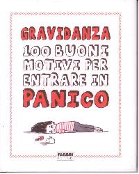 Gravidanza. 100 buoni motivi per entrare