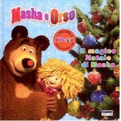 Magico Natale di Masha. Masha e Orso. Ed