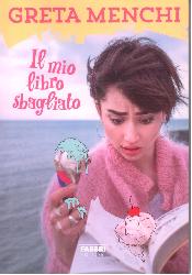 Mio libro sbagliato. Ediz. illustrata (I