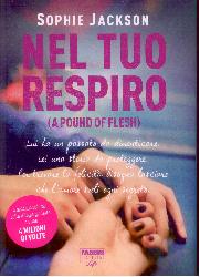 Nel tuo respiro (A pound of flesh)