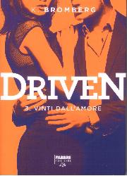 Vinti dall'amore. Driven. Vol. 3