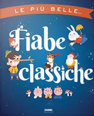 Più belle fiabe classiche (Le)