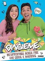 Avventura senza fine con Erick e Dominic