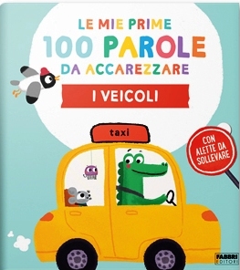 Veicoli. Le mie prime 100 parole da acca