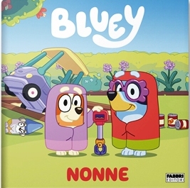 Nonne. Bluey. Ediz. a colori