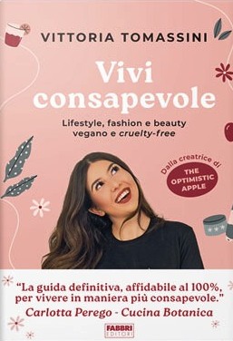 Vivi consapevole. Lifestyle, fashion e b