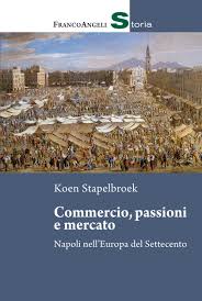 Commercio, passioni e mercato. Napoli ne