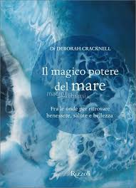 Magico potere del mare. Fra le onde per