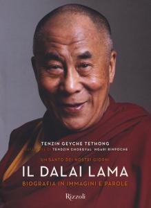 Dalai Lama. Un santo dei nostri giorni.