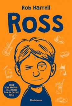 Ross. Come sopravvivere alle medie con u