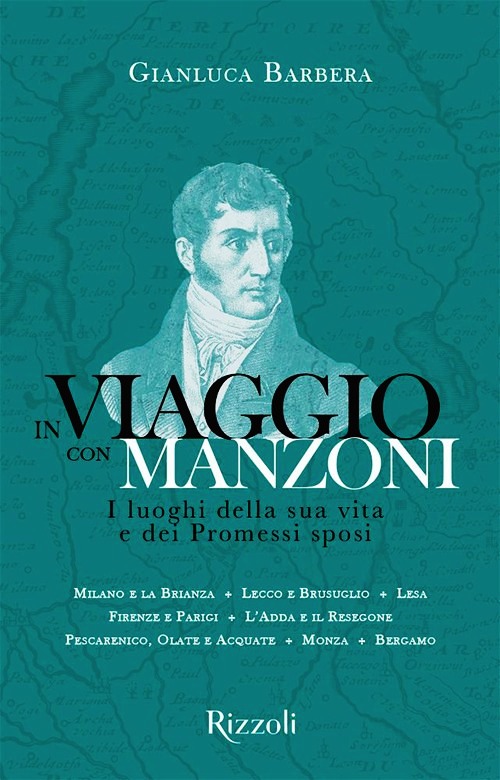 In viaggio con Manzoni. I luoghi della s