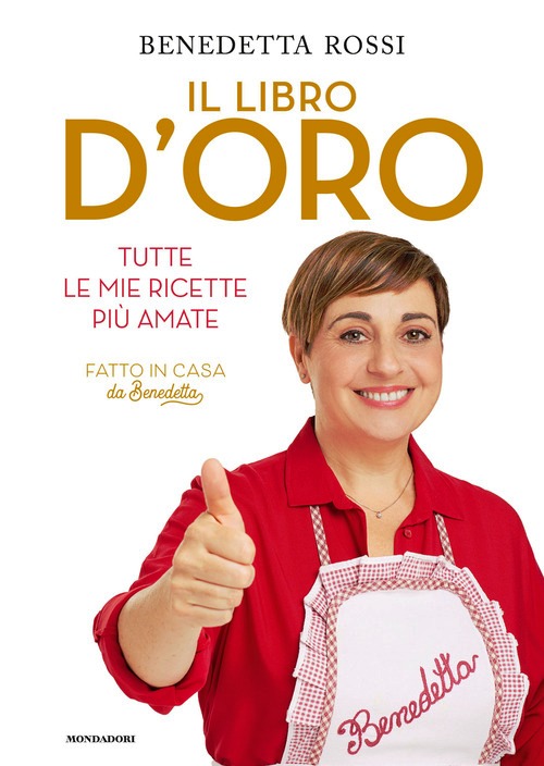 Libro d'oro. Tutte le mie ricette più am