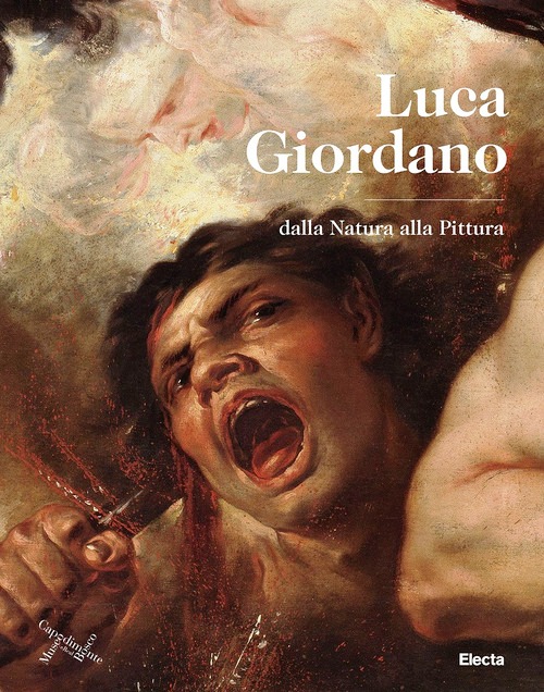 Luca Giordano. Dalla natura alla pittura