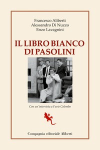 Libro bianco di Pasolini. La raccolta de