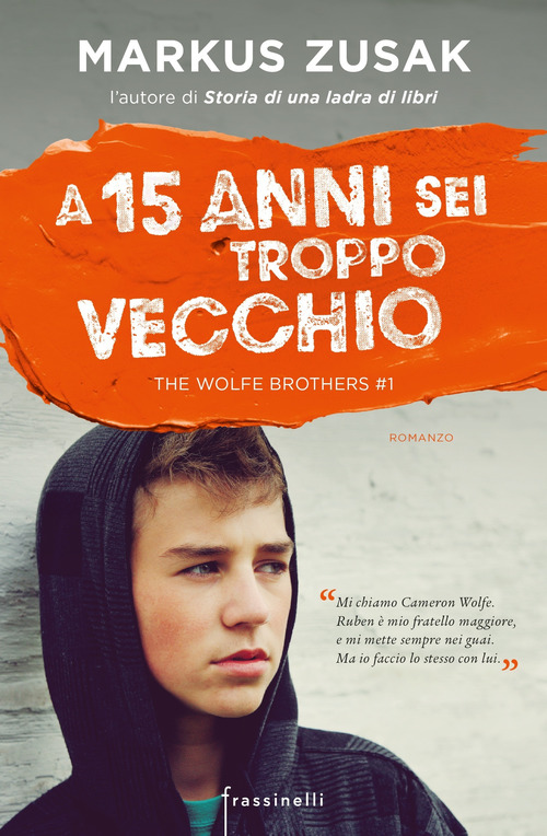 A 15 anni sei troppo vecchio. The Wolfe