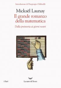Grande romanzo della matematica. Dalla p