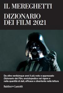 Mereghetti. Dizionario dei film 2021 (Il