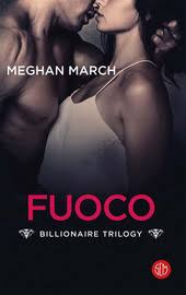 Fuoco. Billionaire trilogy (Il)