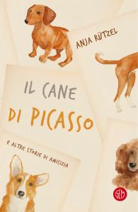 Cane di Picasso e altre storie di amiciz