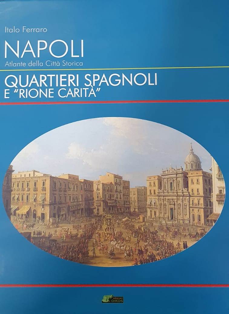 NAPOLI ATLANTE  QUARTIERI  SPAGNOLI