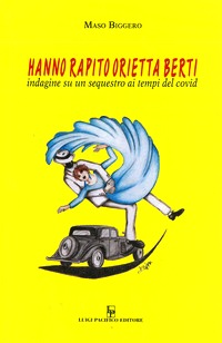 Hanno rapito Orietta Berti. Indagine su