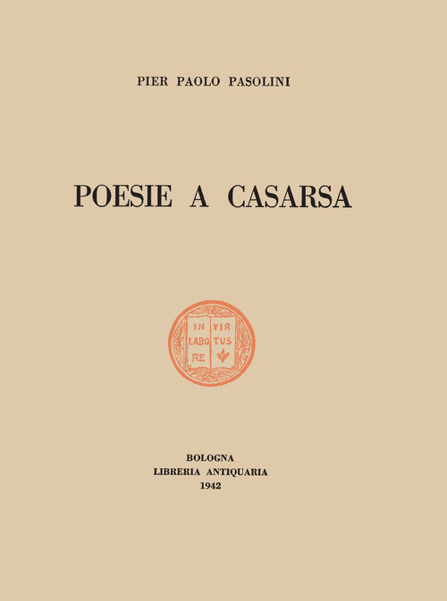 Poesie a Casarsa-Il primo libro di Pasol