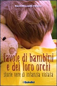 Favole di bambini e dei loro orchi. Stor