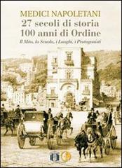 Medici napoletani. 27 secoli di storia,