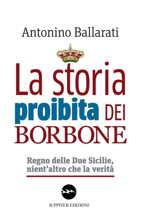 Storia proibita dei Borbone. Regno delle