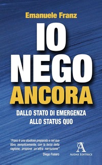 Io nego ancora. Dallo stato di emergenza