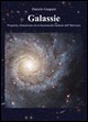 Galassie. Proprietà, formazione ed evolu
