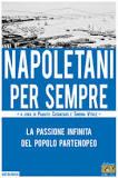 Napoletani per sempre. La passione infin