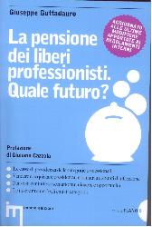 Pensione dei liberi professionisti. Qual