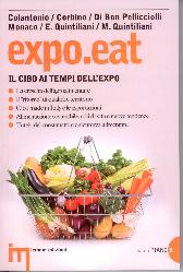 Expo.eat. Il cibo ai tempi dell'Expo