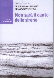 Non sarà il canto delle sirene