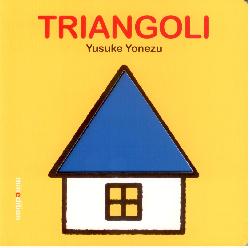 Triangoli. Ediz. illustrata