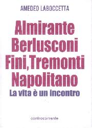 Almirante, Berlusconi, Fini, Tremonti, N