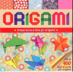 Origami. Impariamo a fare gli origami. E