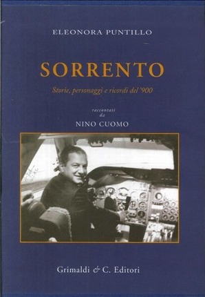 Sorrento. Storie personaggi e ricordi de