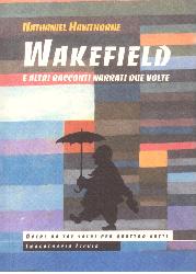 Wakefield e altri racconti narrati due v