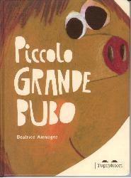 Piccolo grande Bubo. Ediz. illustrata