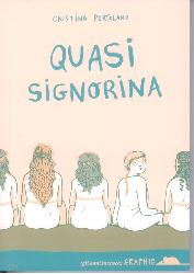 Quasi signorina