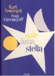 Sole luna stella. Ediz. illustrata